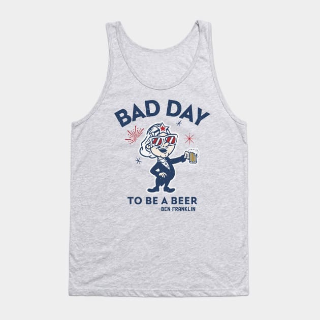 It's A Bad Day To Be A Beer Tank Top by Etopix